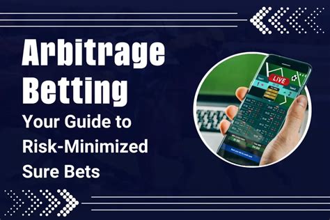 Arbitrage Betting: Your Guide to Risk.